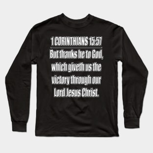 Bible Verse 1 Corinthians 15:57 Long Sleeve T-Shirt